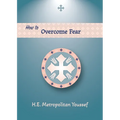 How to Overcome Fear