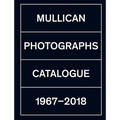 Matt Mullican: Photographs: Catalogue 1971-2018