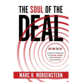 The Soul of the Deal: Creative Frameworks for Buying, Selling, and Investing in Any Business