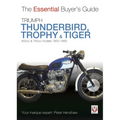 Triumph Thunderbird, Trophy & Tiger: 650cc & 750cc Models: 1950-1983