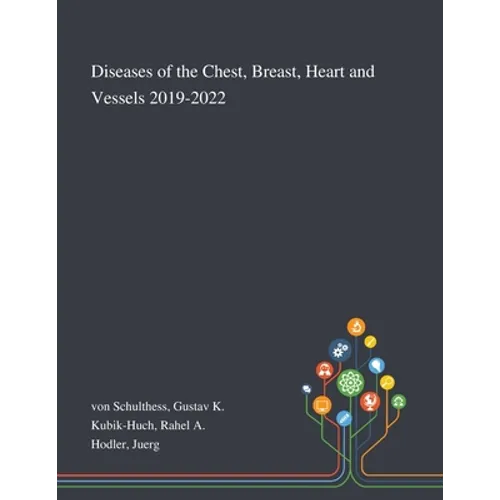 Diseases of the Chest, Breast, Heart and Vessels 2019-2022
