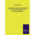 Lehrbuch der Experimental-Physik