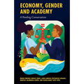 Economy, Gender and Academy: A Pending Conversation