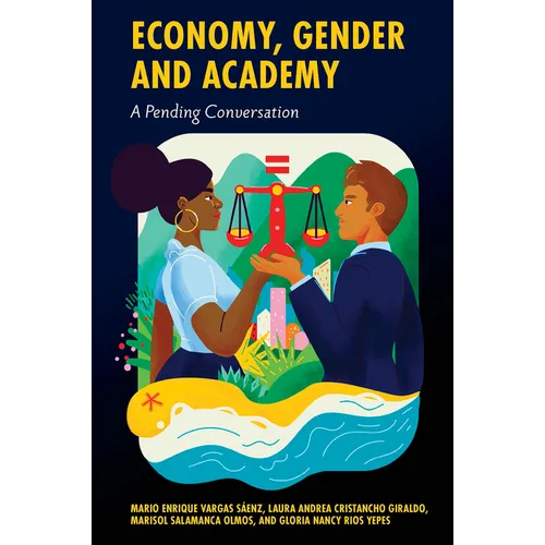 Economy, Gender and Academy: A Pending Conversation