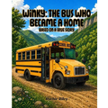 Winky: The Bus Who Became a Home: Based on a True Story