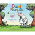 Donut/Rosquilla (Spanish-English Bilingual Edition): The Unicorn Who Wants to Fly/ El Unicornio Que Queria Volar