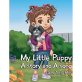 My Little Puppy, A Story AND a Song