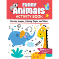Funny Animals Activity Book: Puzzles, Games, Coloring Pages, and More!