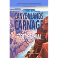 Canyonlands Carnage