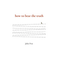 how to bear the truth