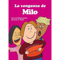 La venganza de Milo: For new readers of Spanish as a Second/Foreign Language