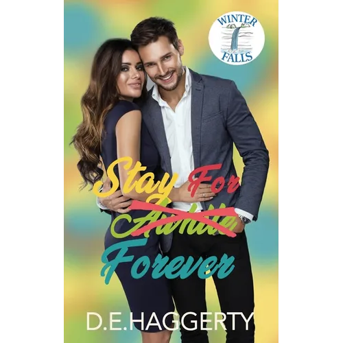 Stay For Forever: a movie star small town romantic comedy
