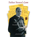 Father Stonor's Love: Letters and Sermons of Dom Julian Stonor, O.S.B.