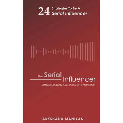 The Serial Influencer