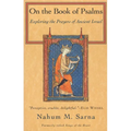 On the Book of Psalms: Exploring the Prayers of Ancient Israel