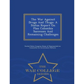 The War Against Drugs and Thugs: A Status Report on Plan Colombia Successes and Remaining Challenges - War College Series