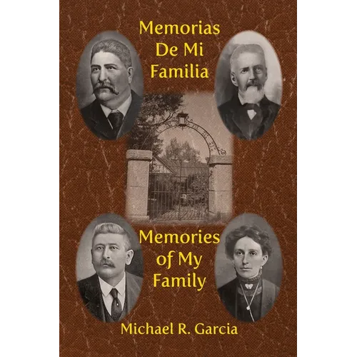 Memorias De Mi Familia: Memories of My Family