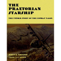 The Praetorian STARShip - The Untold Story of the Combat Talon