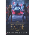 Excise: A Post-Apocalyptic LitRPG