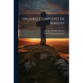 Oeuvres Complètes De Bossuet