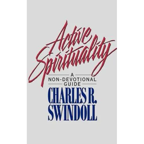The Active Spirituality: A Non-Devotional Guide