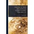 Graphical And Mechanical Computation, Volumes 1-2