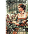 Rebecca & the Renegade
