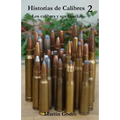 Historias de Calibres 2: Los calibres y sus familias