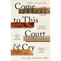 Come to This Court and Cry: How the Holocaust Ends