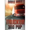 Trucker and Pup