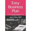 Easy Business Plan: Learn how to write a business plan that you can take straight to the bank!