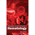 Pathological and Clinical Aspects of Hematology