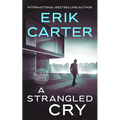A Strangled Cry