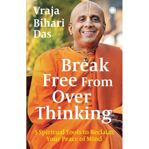 Break Free From Overthinking: 5 Spiritual Tools to Reclaim Your Peace of Mind