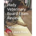 Hady Veterinary Board Exam Review: Second Edition