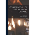 Construction of a Homopolar Dynamo
