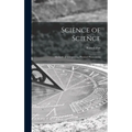 Science of Science; Methods of Interpreting Physical Phenomena