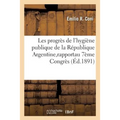 Les Progrès de l'Hygiène Publique de la République Argentine: Rapport Présenté Au 7ème Congrès