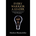 Every Warrior A Leader: Simple Strategies that Connect Men to Discipleship