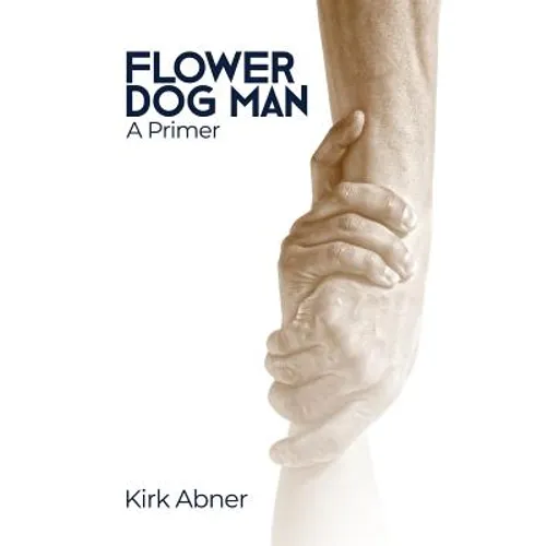 Flower Dog Man: A Primer
