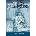 The Long Norwegian Night: A WWII Resistance Fighter's Life in Nazi Camps