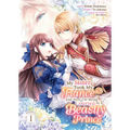 My Sister Took My Fiancé and Now I'm Being Courted by a Beastly Prince (Manga) Vol. 1