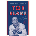 Toe Blake: Winning Is Everything