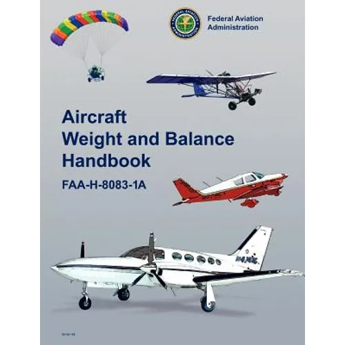 Aircraft Weight and Balance Handbook: FAA-H-8083-1a