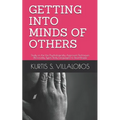 Getting Into Minds of Others: Study on the Use Psychologically Approved Techniques (Personality Types, Body Languages) to Read People