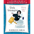 Women Who Broke the Rules: Sonia Sotomayor