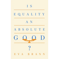 Is Equality an Absolute Good?