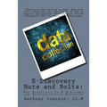 E-Discovery Nuts and Bolts: The Essentials of E-Discovery for Personal Injury Attorneys