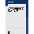 Lateinamerika 1800 - 1930
