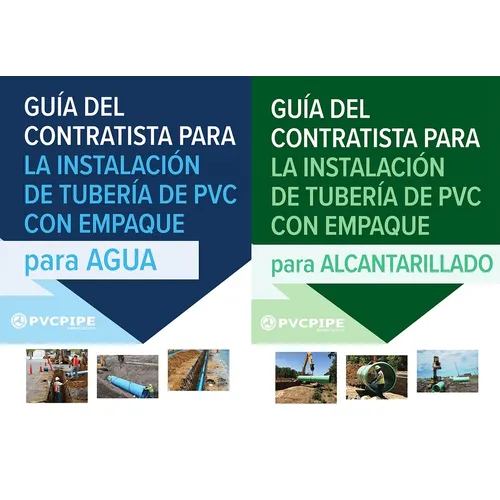Guía del Contratista Para Instalación de Tuberías de PVC Con Empaque Para Agua/ Para Alcantarillado